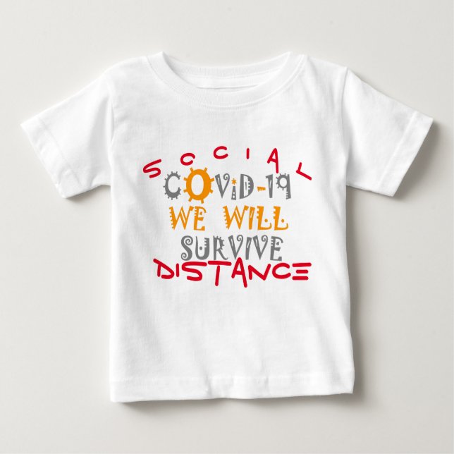 We Will Survive COVID-19: A Message of Resilience  Baby T-Shirt (Front)