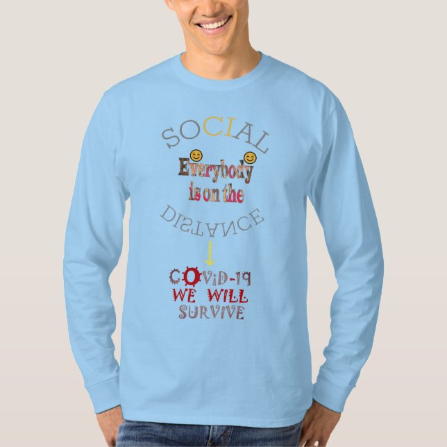 We Will Survive COVID-19: A Message of Resilience  T-Shirt (Front)