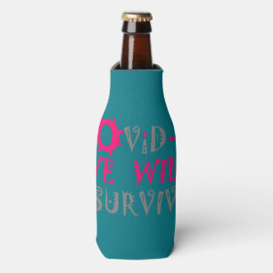 We Will Survive COVID-19 –  Strength & Resilience Bottle Cooler