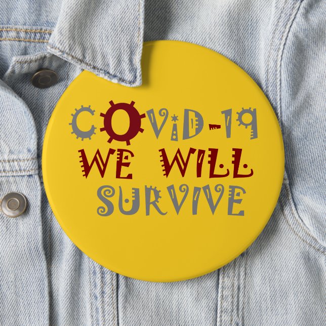 We Will Survive COVID-19 –  Strength & Resilience Button (In Situ)