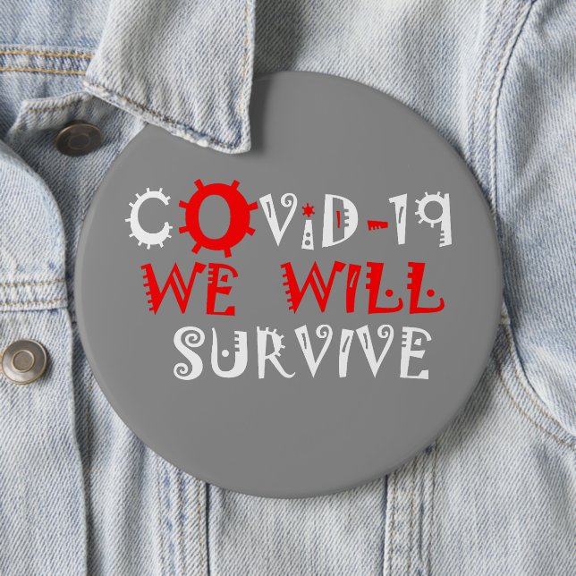 We Will Survive COVID-19 –  Strength & Resilience Button (In Situ)