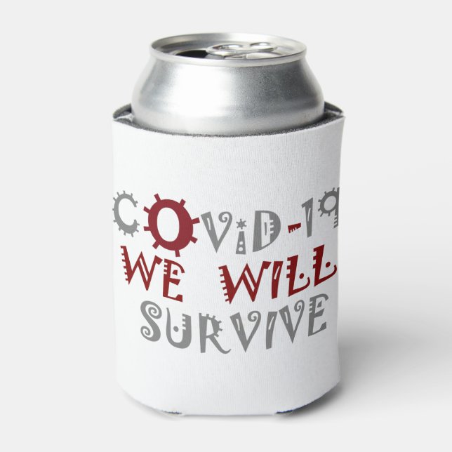 We Will Survive COVID-19 –  Strength & Resilience Can Cooler (Can Front)