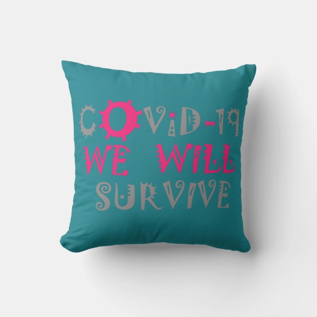 We Will Survive COVID-19 –  Strength & Resilience Outdoor Pillow (Front)