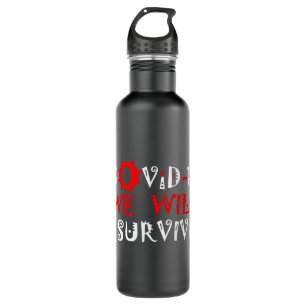 We Will Survive COVID-19 –  Strength & Resilience Stainless Steel Water Bottle