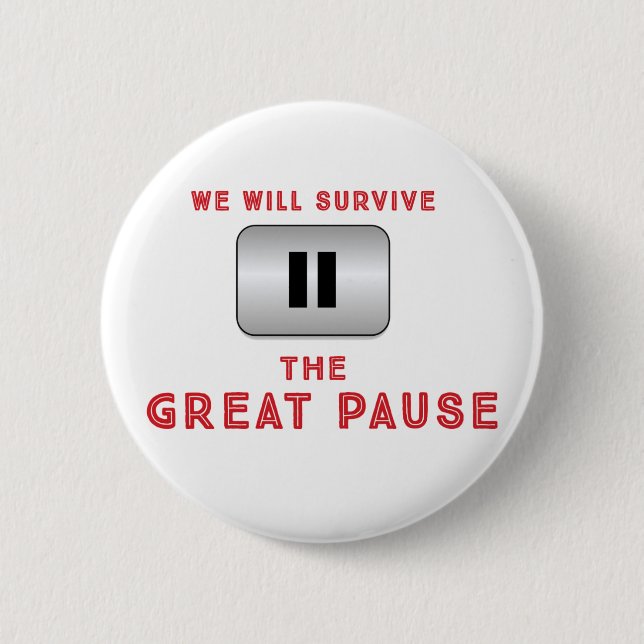 We will survive The Great Pause Button (Front)