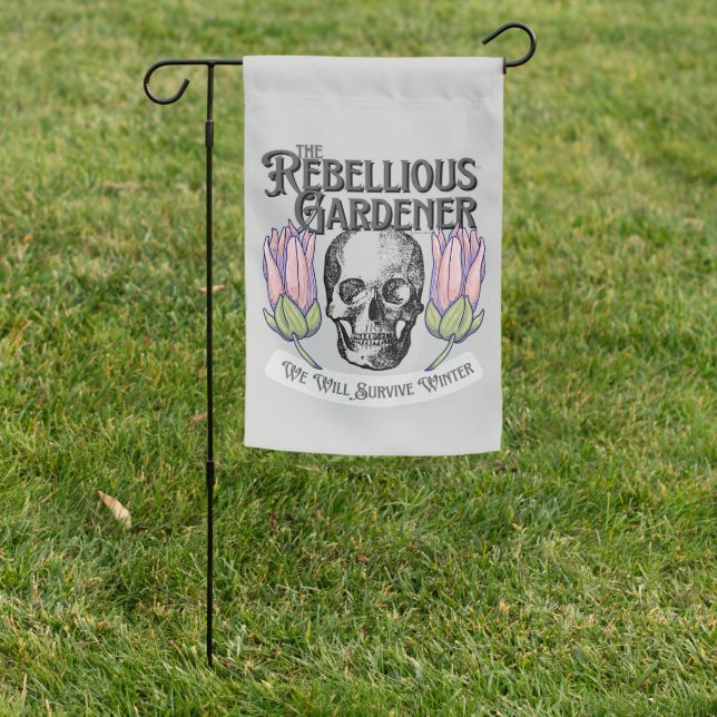 We Will Survive Winter Rebellious Gardener Skull Garden Flag (In SItu)