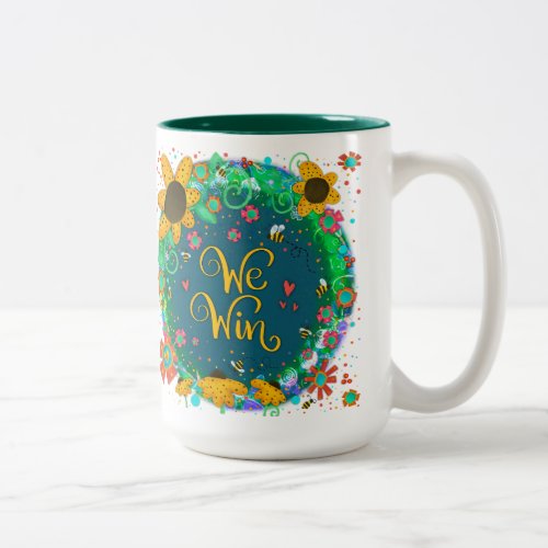 We Win Pretty Floral Bumblebee Blessed Quote Two_Tone Coffee Mug