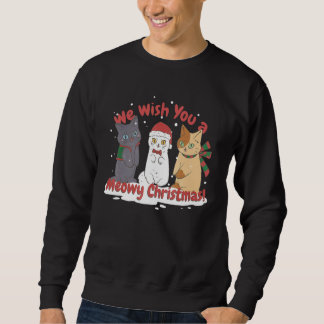 We Wish You A Meowy Cat Christmas Sweatshirt
