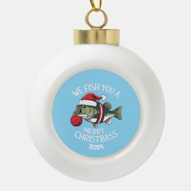 We Wish You A Merry Christbass Ceramic Ball Christmas Ornament (Front)