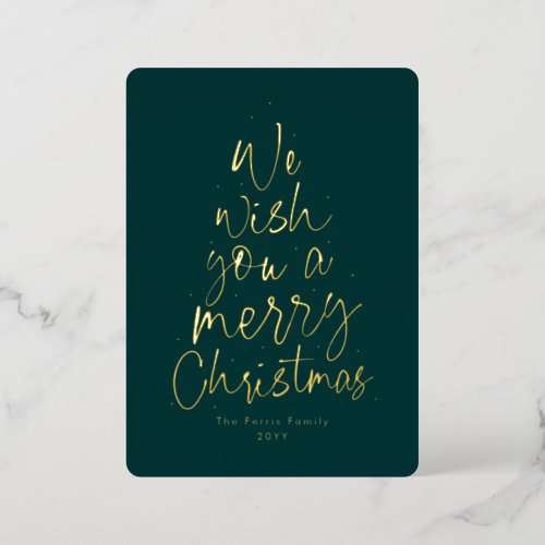 We wish you a Merry Christmas gold nonphoto Foil Holiday Card