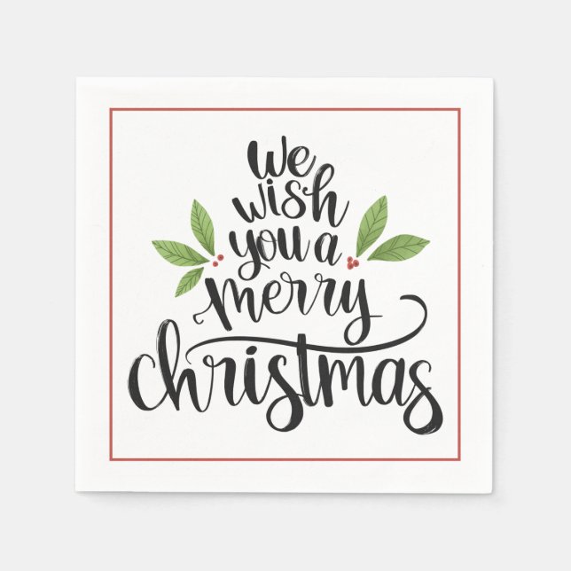 We Wish You a Merry Christmas Holly Script Napkins (Front)