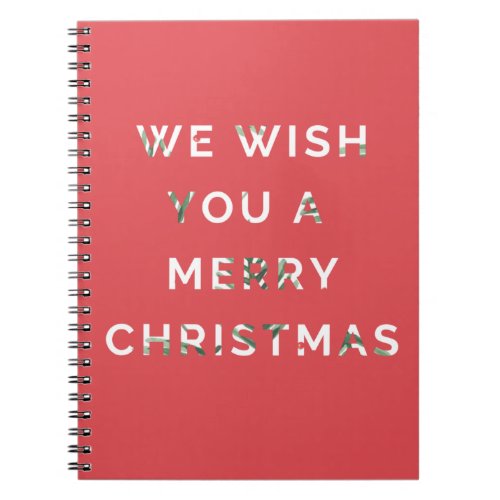 We Wish You a Merry Christmas Notebook