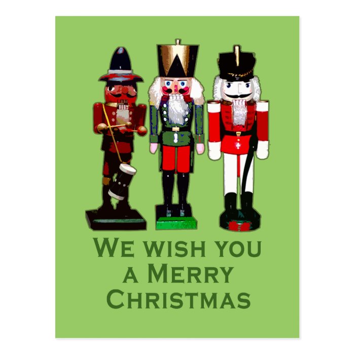 We Wish You a Merry Christmas Nutcrackers Postcard
