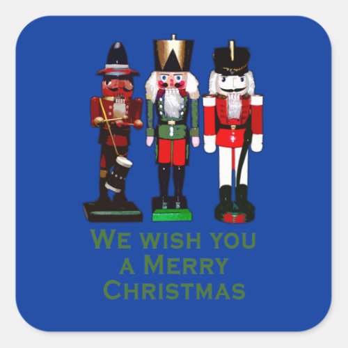 We Wish You a Merry Christmas Nutcrackers Square Sticker