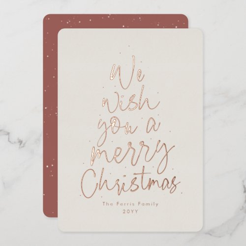 We wish you a Merry Christmas rose gold nonphoto Foil Holiday Card