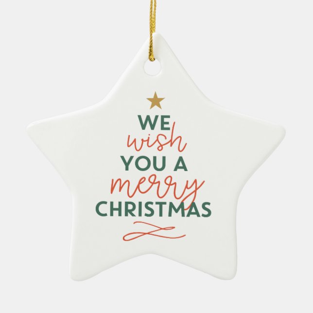 We Wish You A Merry Christmas Star Shaped Ornament (Front)