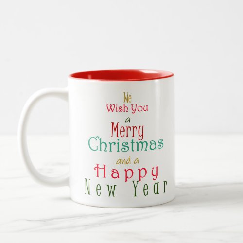 We Wish You a Merry Christmas Two_Tone Coffee Mug