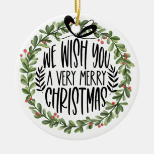 We Wish You a Merry Christmas Watercolor Wreath Ceramic Ornament