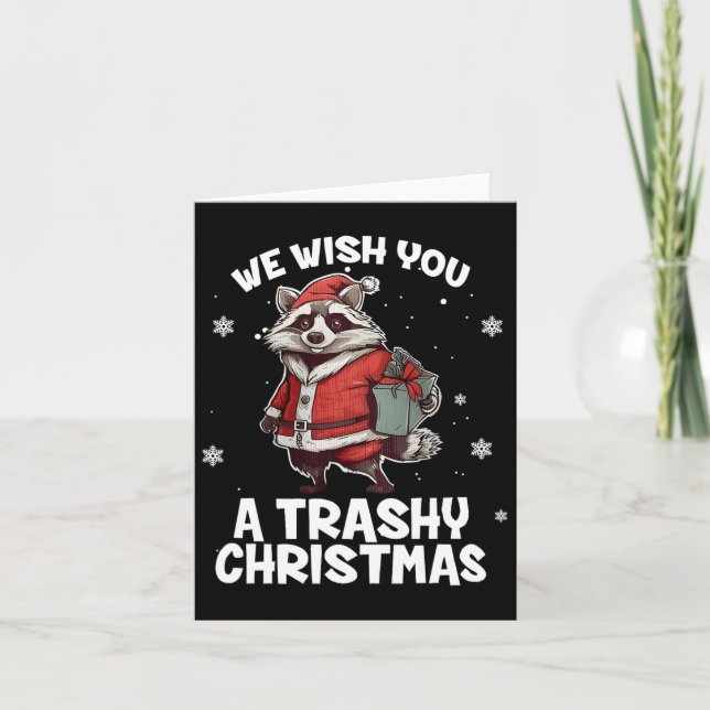 We Wish You A Trashy Christmas Raccoon Animal Love Card (Front)