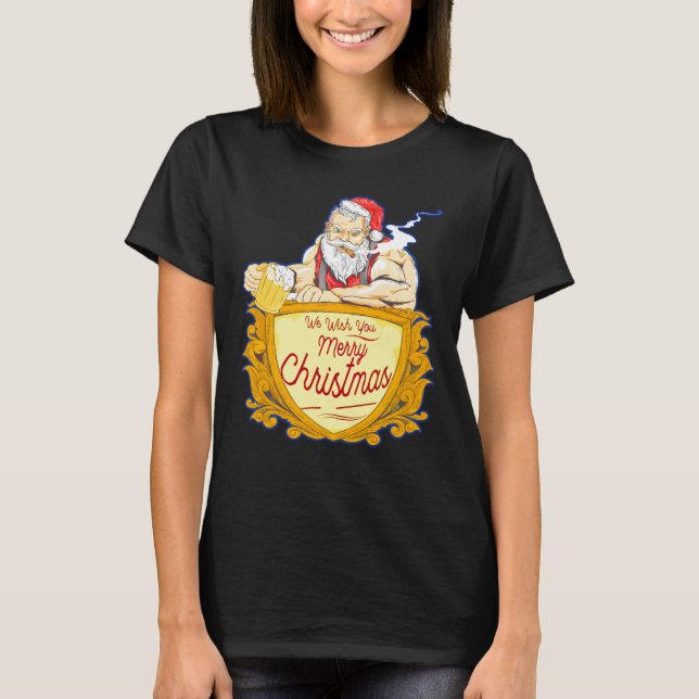 We Wish you Merry Christmas costumes Santa Claus T-Shirt (Front)