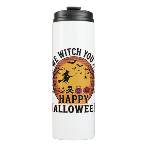We Witch You a Happy Halloween Vintage Thermal Tumbler