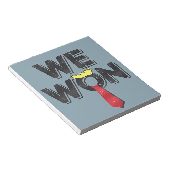 We Won Donald Trump 2024 Notepad (Angled)