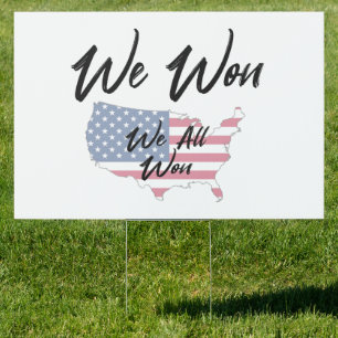 We Won Sign