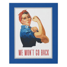 We Wont Go Back Rosie Riveter