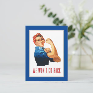 We Wont Go Back Rosie Riveter Postcard