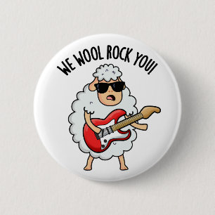 We Wool Rock You Funny Sheep Pun Button