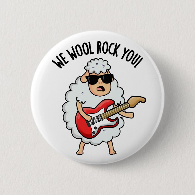 We Wool Rock You Funny Sheep Pun  Button (Front)