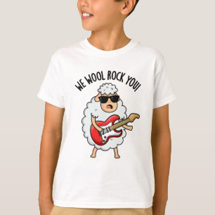 We Wool Rock You Funny Sheep Pun T-Shirt