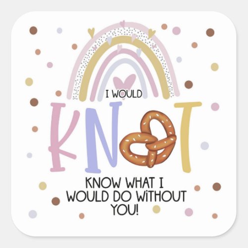 we would knot know what to do volunteer pretzel  b square sticker