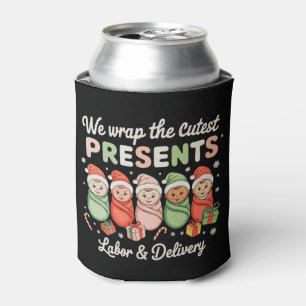 We Wrap Cutest Presents Labor Delivery LD Nurse Can Cooler