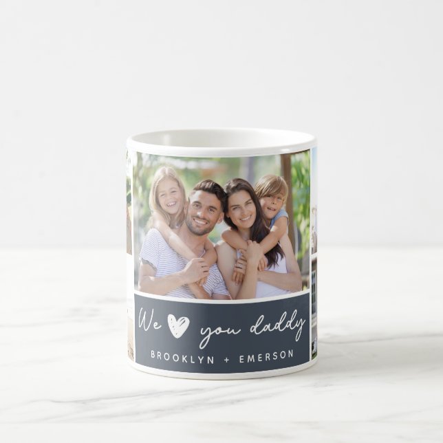 We ♥ You Daddy Photo Collage   Coffee Mug (Center)