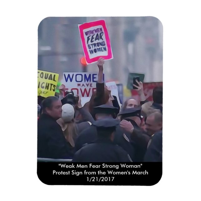 "Weak Men Fear Strong Women" Magnet (Vertical)