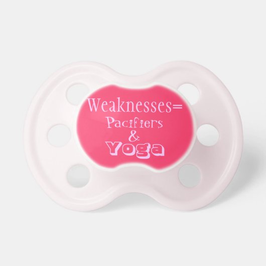 Weaknesses = pacifiers and yoga (Front)