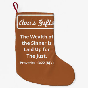 Wealth of the Sinner Is Laid Up for the Just. 2022 Small Christmas Stocking