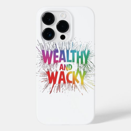 Wealthy and Wacky Case_Mate iPhone 14 Pro Case