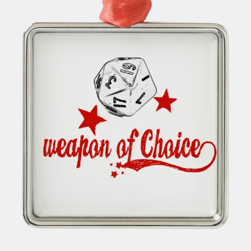 weapon of choice metal ornament
