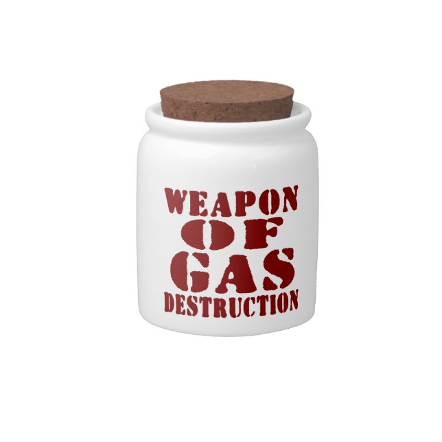Weapon Of Gas Destruction Candy Jar (Front)