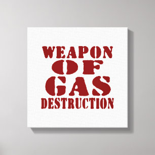 Weapon Of Gas Destruction Canvas Print