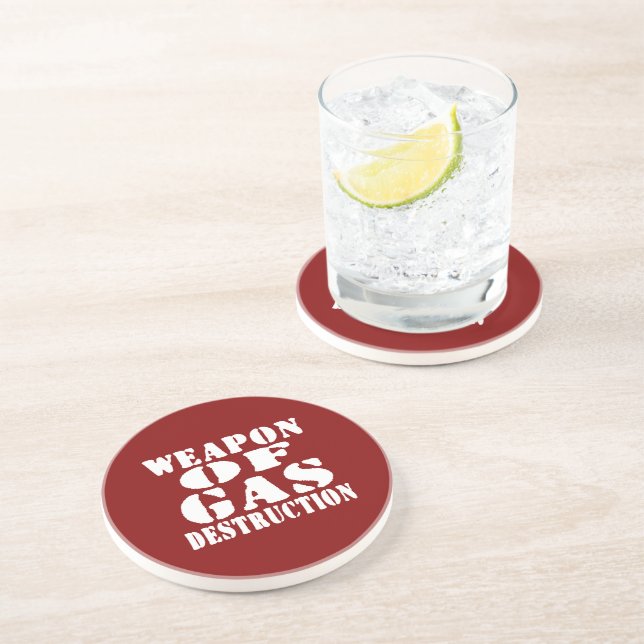 Weapon Of Gas Destruction Drink Coaster (Side)