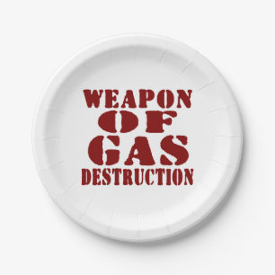 Weapon Of Gas Destruction Paper Plates