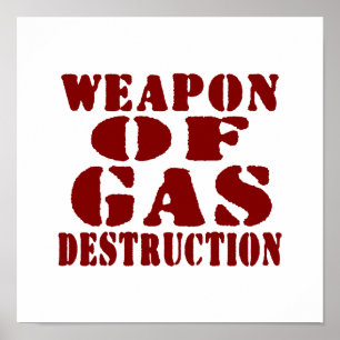 Weapon Of Gas Destruction Poster