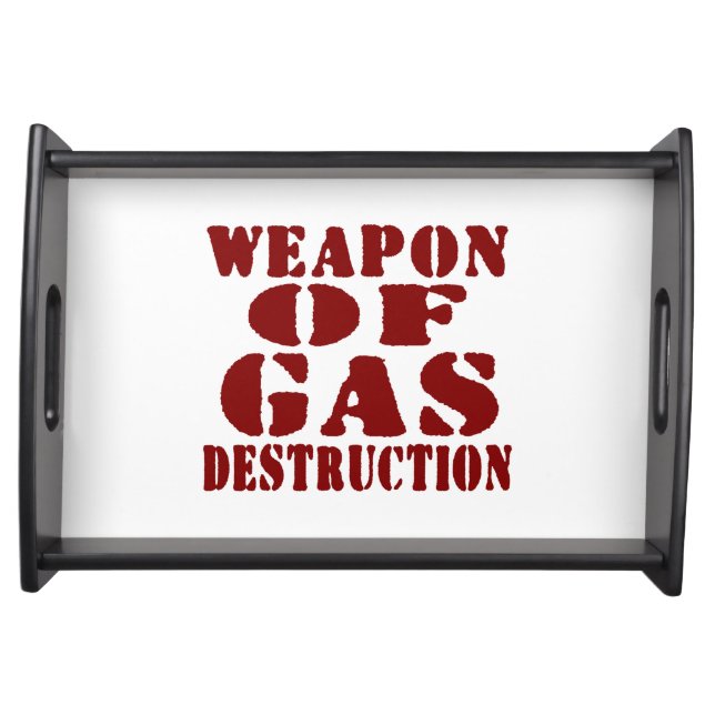 Weapon Of Gas Destruction Serving Tray (Front)