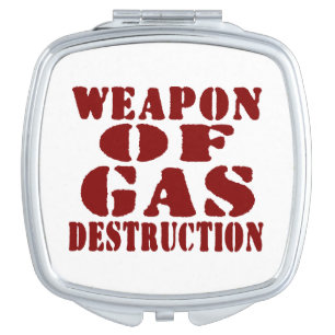 Weapon Of Gas Destruction Vanity Mirror