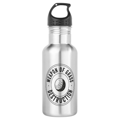 Weapon of Grass Destruction Funny Golf Disc Gift  Stainless Steel Water Bottle