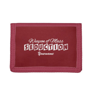 Weapon of Mass Seduction custom wallets
