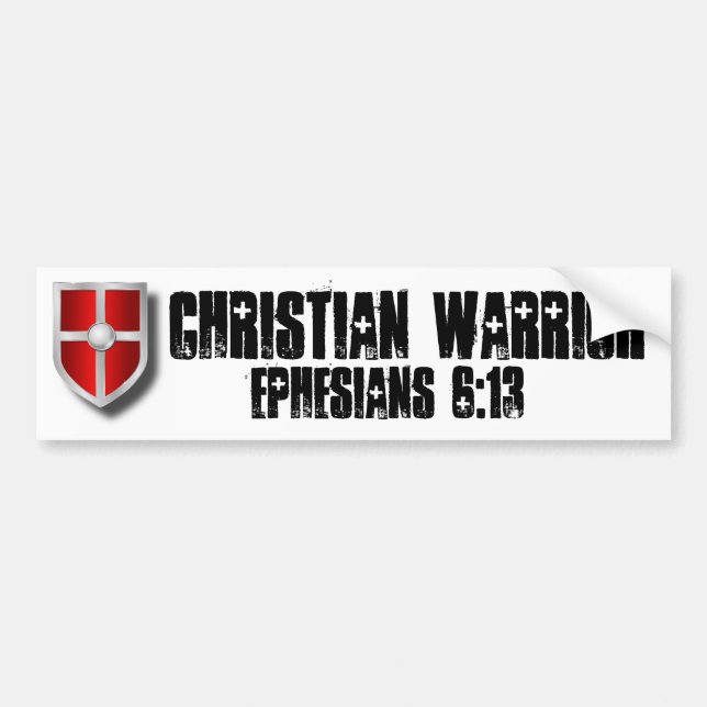 weapon_shield, Christian Warrior, Ephesians 6:13 Bumper Sticker (Front)